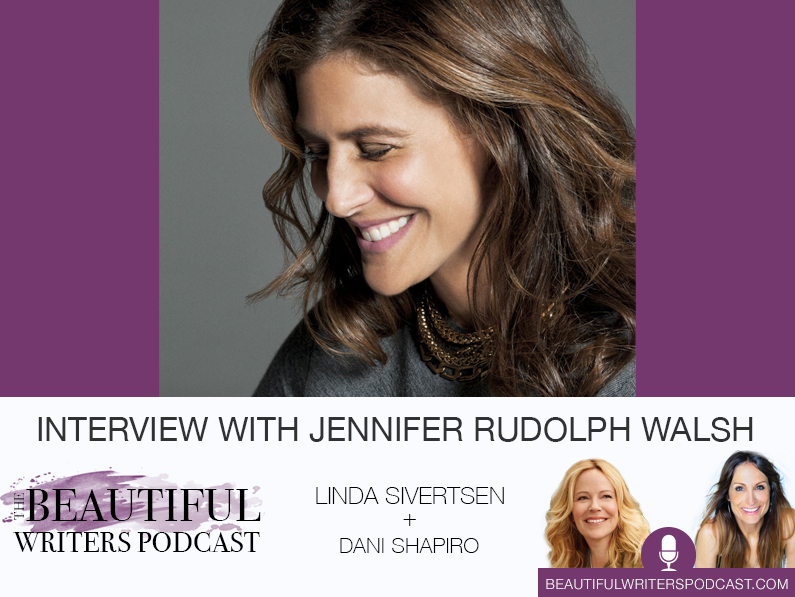 The World’s Biggest Literary Agent, Jennifer Rudolph Walsh, on the Beautiful Writers Podcast