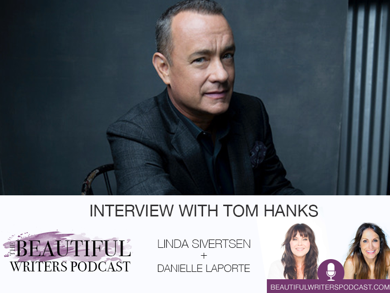 Tom Hanks on the Beautiful Writers Podcast