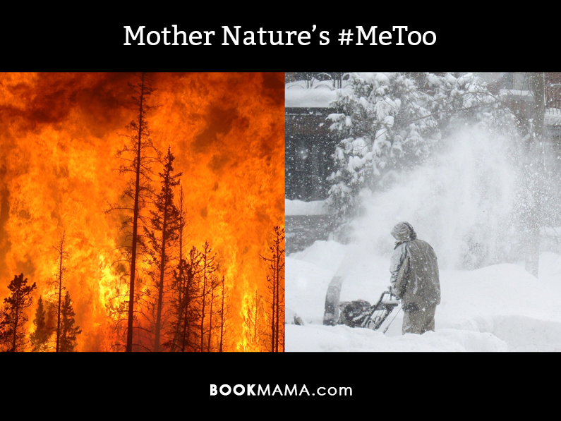 Mother Nature’s #MeToo