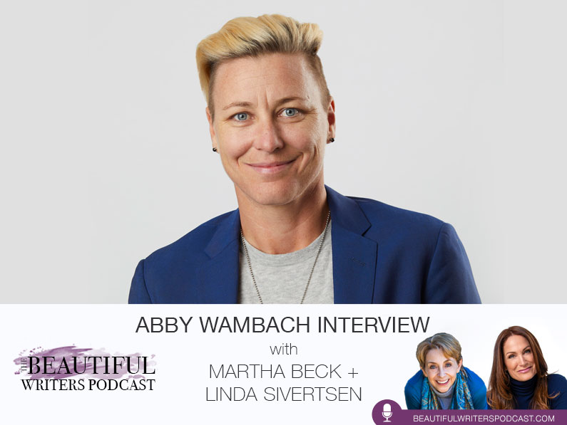 Abby Wambach on the Beautiful Writers Podcast