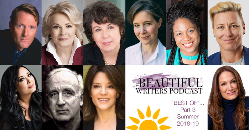 Beautiful Writers Podcast “Best-Of” Part 3 (Summer 2018-19)