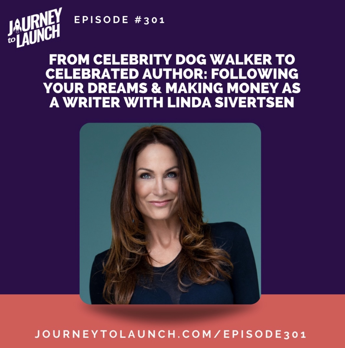From Celebrity Dog Walker To Celebrated Author: Following Your Dreams & Making Money As A Writer With Linda Sivertsen