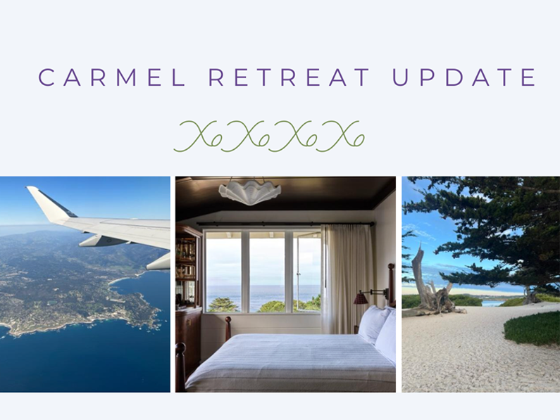 My last Carmel Retreat + new testimonials